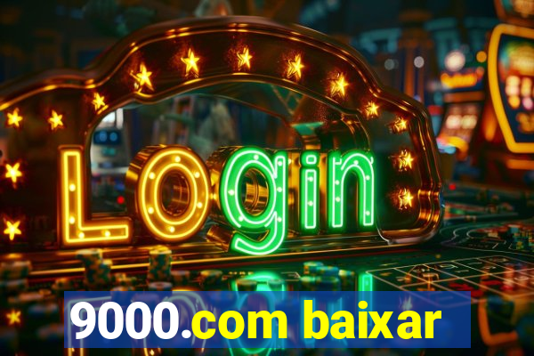 9000.com baixar